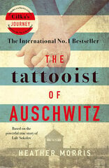 Tattooist of Auschwitz: the heart-breaking and unforgettable international bestseller цена и информация | Романы | 220.lv