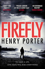 Firefly : The must-read thriller ripped from today's headlines cena un informācija | Romāni | 220.lv