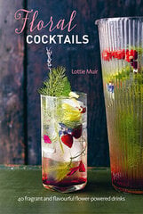 Floral Cocktails: 40 Fragrant and Flavourful Flower-Powered Drinks цена и информация | Книги рецептов | 220.lv