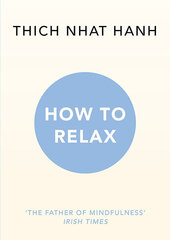 How to Relax cena un informācija | Romāni | 220.lv