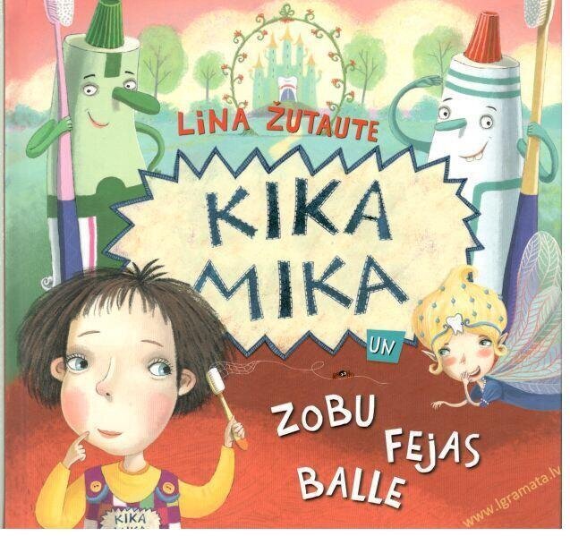 Kika Mika un Zobu fejas balle cena un informācija | Grāmatas mazuļiem | 220.lv