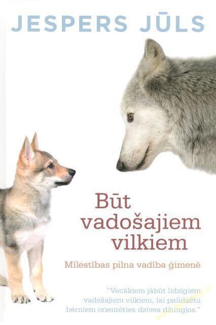 Būt vadošajiem vilkiem цена и информация | Pašpalīdzības grāmatas | 220.lv