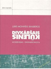 Juris Monvīds Skalbergs Divkāršais kūlenis cena un informācija | Grāmatas par arhitektūru | 220.lv
