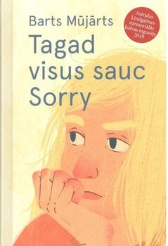 Tagad visus sauc Sorry цена и информация | Книги для подростков и молодежи | 220.lv