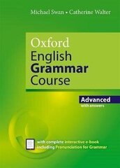 Oxford English Grammar Course: Advanced: with Key (includes e-book) cena un informācija | Svešvalodu mācību materiāli | 220.lv