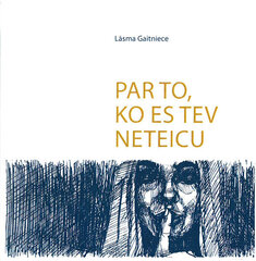 Par to, ko es tev neteicu цена и информация | Рассказы, новеллы | 220.lv