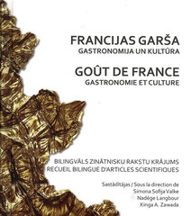 Francijas garša Gastronomija un kultūra cena un informācija | Pavārgrāmatas | 220.lv