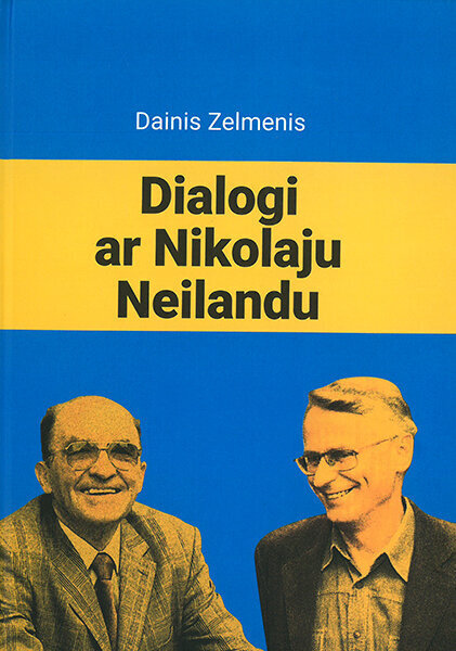 Dialogi ar Nikolaju Neilandu cena un informācija | Stāsti, noveles | 220.lv