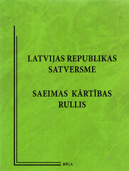 LR satversme Saeimas kārtības rullis 2019 цена и информация | Энциклопедии, справочники | 220.lv