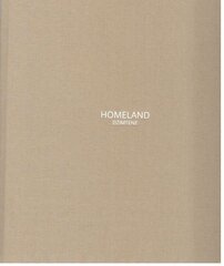 Homeland / Dzimtene цена и информация | Книги по фотографии | 220.lv