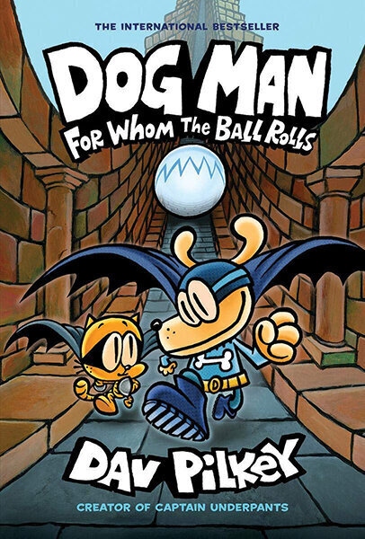 Dog Man 7: For Whom the Ball Rolls цена и информация | Grāmatas pusaudžiem un jauniešiem | 220.lv