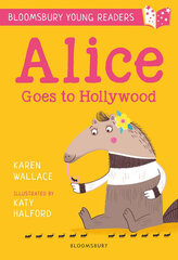 Alice Goes to Hollywood: A Bloomsbury Young Reader цена и информация | Книги для детей | 220.lv