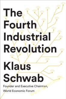 Fourth Industrial Revolution cena un informācija | Ekonomikas grāmatas | 220.lv