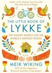 Little Book of Lykke: The Danish Search for the World's Happiest People цена и информация | Романы | 220.lv