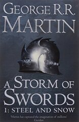 Storm of Swords : Book 3 of a Song of Ice and Fire Steel and Snow Part 1 cena un informācija | Romāni | 220.lv