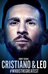 Cristiano and Leo : The Race to Become the Greatest Football Player of All Time cena un informācija | Biogrāfijas, autobiogrāfijas, memuāri | 220.lv