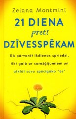 21 diena pretī dzīvesspēkam cena un informācija | Pašpalīdzības grāmatas | 220.lv