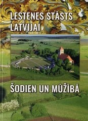 Lestenes stāsts Latvijai šodien un mūžībā цена и информация | Книги по социальным наукам | 220.lv
