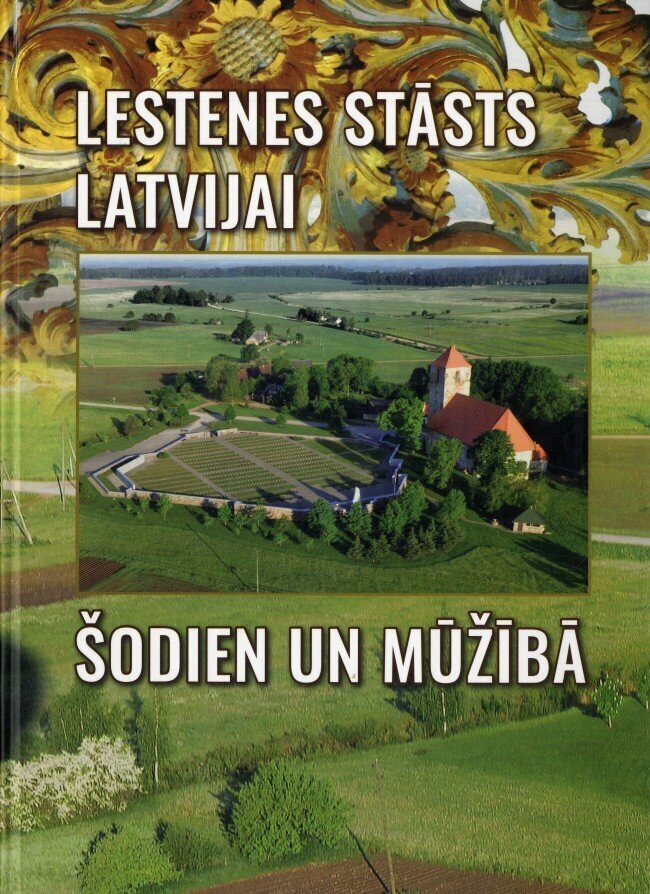 Lestenes stāsts Latvijai šodien un mūžībā цена и информация | Sociālo zinātņu grāmatas | 220.lv