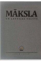 Māksla un Latvijas valsts cena un informācija | Mākslas grāmatas | 220.lv