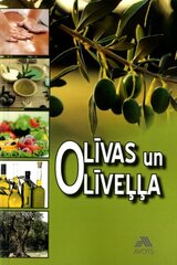 Olīvas un olīveļļa cena un informācija | Pavārgrāmatas | 220.lv