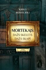 Mortekajs 3 grāmata / dažs skelets dažā skapī cena un informācija | Romāni | 220.lv