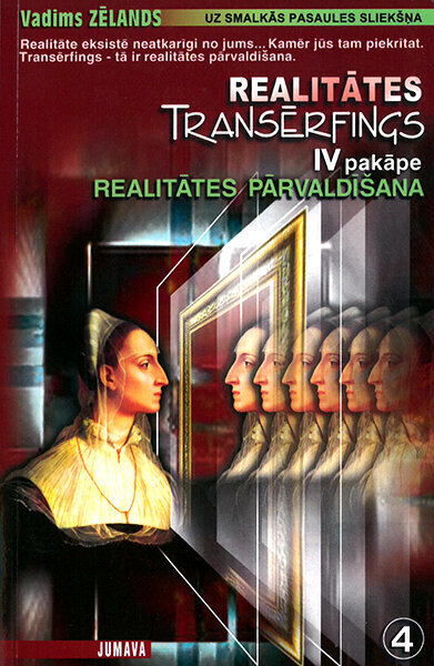 Realitātes transsērfings 4 pakāpe цена и информация | Pašpalīdzības grāmatas | 220.lv