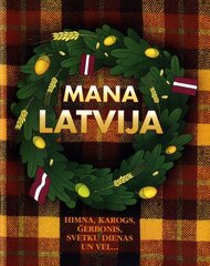 Mana Latvija cena un informācija | Enciklopēdijas, uzziņu literatūra | 220.lv