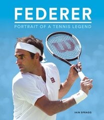 Federer : Portrait of a Tennis Legend cena un informācija | Biogrāfijas, autobiogrāfijas, memuāri | 220.lv