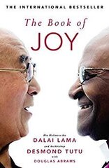 Book of Joy. The Sunday Times Bestseller цена и информация | Духовная литература | 220.lv