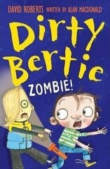 Dirty Bertie: Zombie! cena un informācija | Bērnu grāmatas | 220.lv