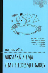 Aukstākā ziema simt piecdesmit gados цена и информация | Романы | 220.lv