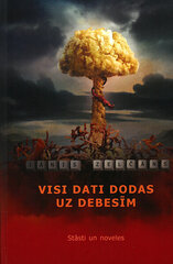 Visi dati dodas uz debesīm цена и информация | Рассказы, новеллы | 220.lv