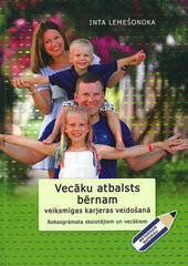 Vecāku atbalsts bērnam veiksmīgas karjeras veidošanā cena un informācija | Enciklopēdijas, uzziņu literatūra | 220.lv