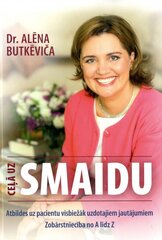 Ceļā uz smaidu cena un informācija | Pašpalīdzības grāmatas | 220.lv