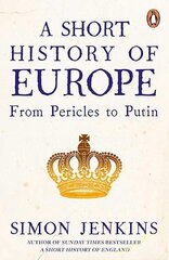 Short History of Europe : From Pericles to Putin, A cena un informācija | Vēstures grāmatas | 220.lv