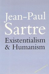 Existentialism and Humanism цена и информация | Книги по социальным наукам | 220.lv