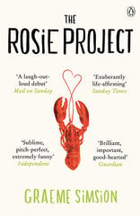 Rosie Project: The romantic and utterly original novel that will warm your heart, No. 1, The Rosie Project Don Tillman цена и информация | Романы | 220.lv