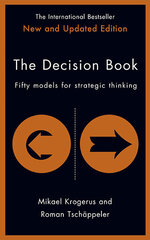 Decision Book: Fifty models for strategic thinking Main цена и информация | Книги по экономике | 220.lv