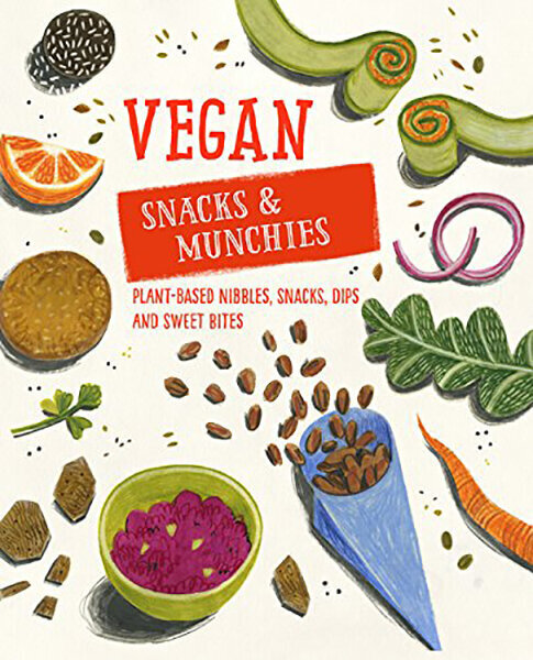 Vegan Snacks & Munchies : Plant-Based Nibbles, Snacks, Dips and Sweet Bites cena un informācija | Pavārgrāmatas | 220.lv