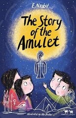 Story of the Amulet, The cena un informācija | Bērnu grāmatas | 220.lv