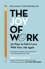 Joy of Work : The No.1 Sunday Times Business Bestseller - 30 Ways to Fix Your Work Culture and Fall cena un informācija | Pašpalīdzības grāmatas | 220.lv