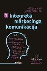 Integrētā mārketinga komunikācija 1 цена и информация | Книги по маркетингу | 220.lv