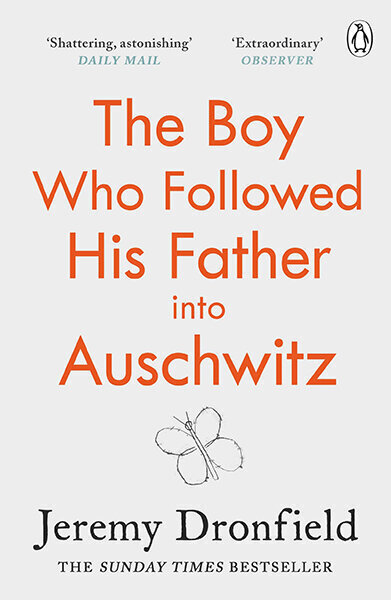 Boy Who Followed His Father into Auschwitz : The Number One Sunday Times Bestseller, The cena un informācija | Romāni | 220.lv