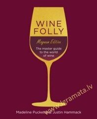 Wine Folly: Magnum Edition: The Master Guide cena un informācija | Pavārgrāmatas | 220.lv