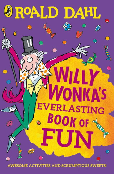 Willy Wonka's Everlasting Book of Fun цена и информация | Bērnu grāmatas | 220.lv