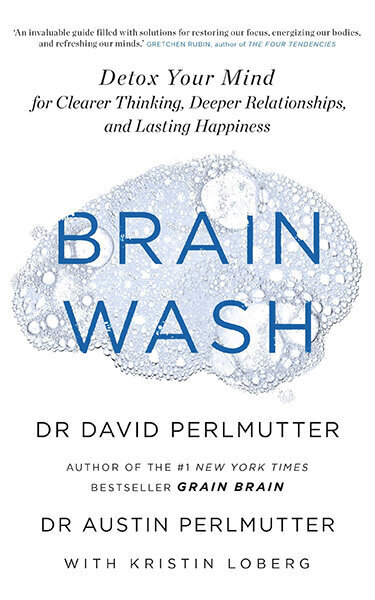 Brain Wash : Detox Your Mind for Clearer Thinking, Deeper Relationships and Lasting Happiness cena un informācija | Pašpalīdzības grāmatas | 220.lv