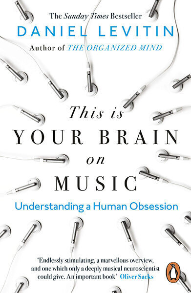 This is Your Brain on Music : Understanding a Human Obsession цена и информация | Pašpalīdzības grāmatas | 220.lv