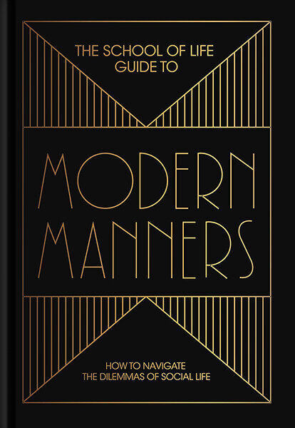 School of Life Guide to Modern Manners, The цена и информация | Pašpalīdzības grāmatas | 220.lv