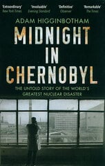 Midnight in Chernobyl: The Untold Story of the World's Greatest Nuclear Disaster цена и информация | Исторические книги | 220.lv